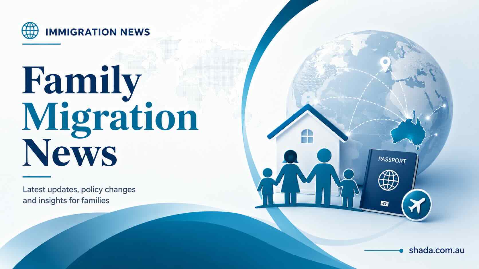 Family Migration News